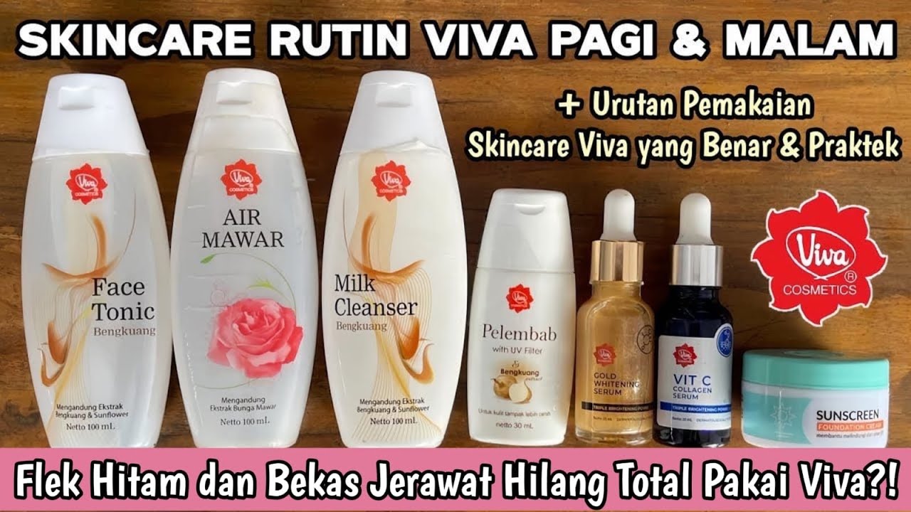 SKINCARE RUTIN VIVA PAGI DAN MALAM UNTUK MENGHILANGKAN FLEK HITAM | VIVA SKINCARE #wulanhusna