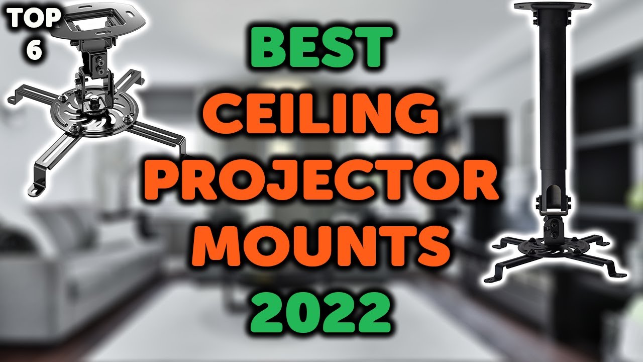 6 Best Ceiling Projector Mount | Top 6 Projector Ceiling Mounts in 2022