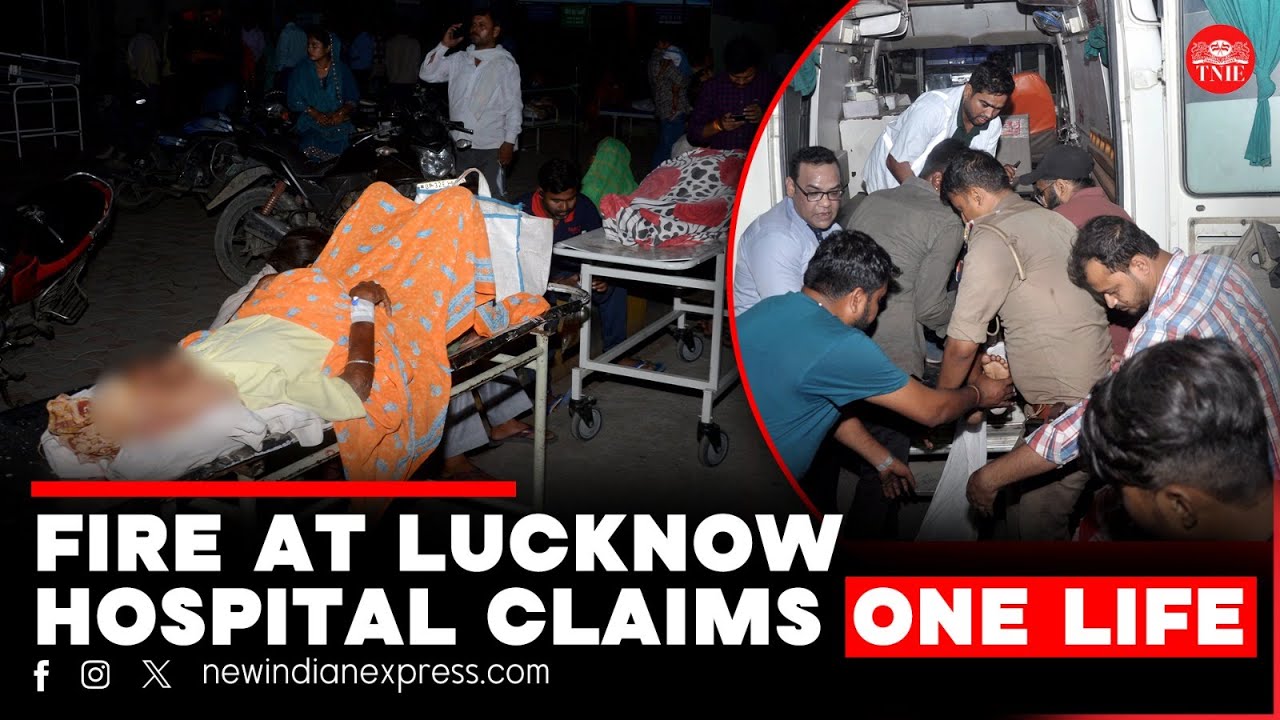 One dead, 200 others evacuated after fire breaks out in Lucknow hospital
