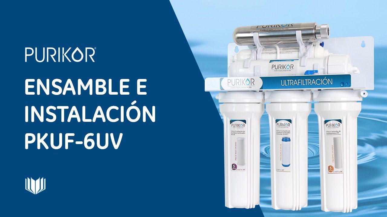 ¿Cómo ensamblar e instalar tu sistema de ultrafiltración de 6 etapas PKUF-6UV?