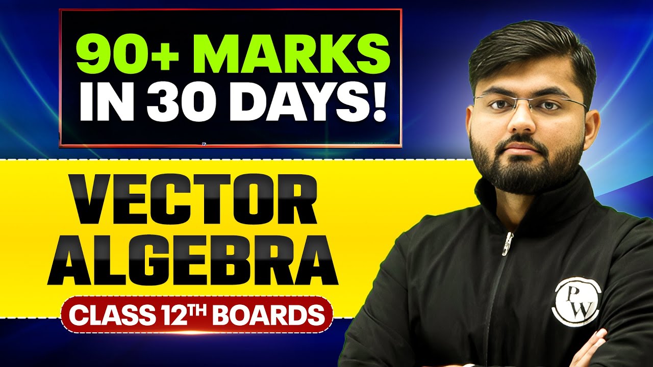 Vector Algebra - Important PYQs | Maths | Class 12th Boards 🔥