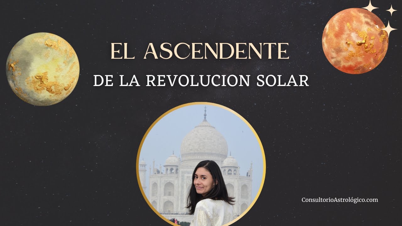 Los Ascendentes de la revolución solar