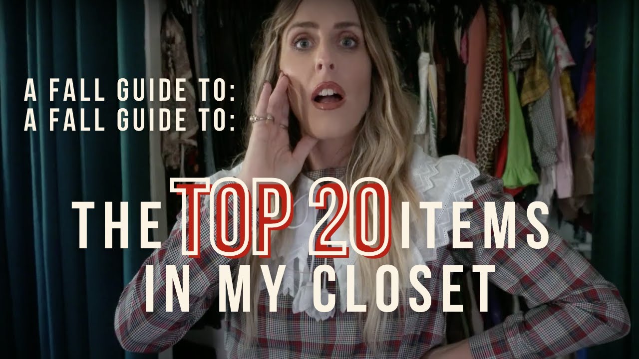 THE TOP 20 ITEMS IN MY CLOSET FOR FALL
