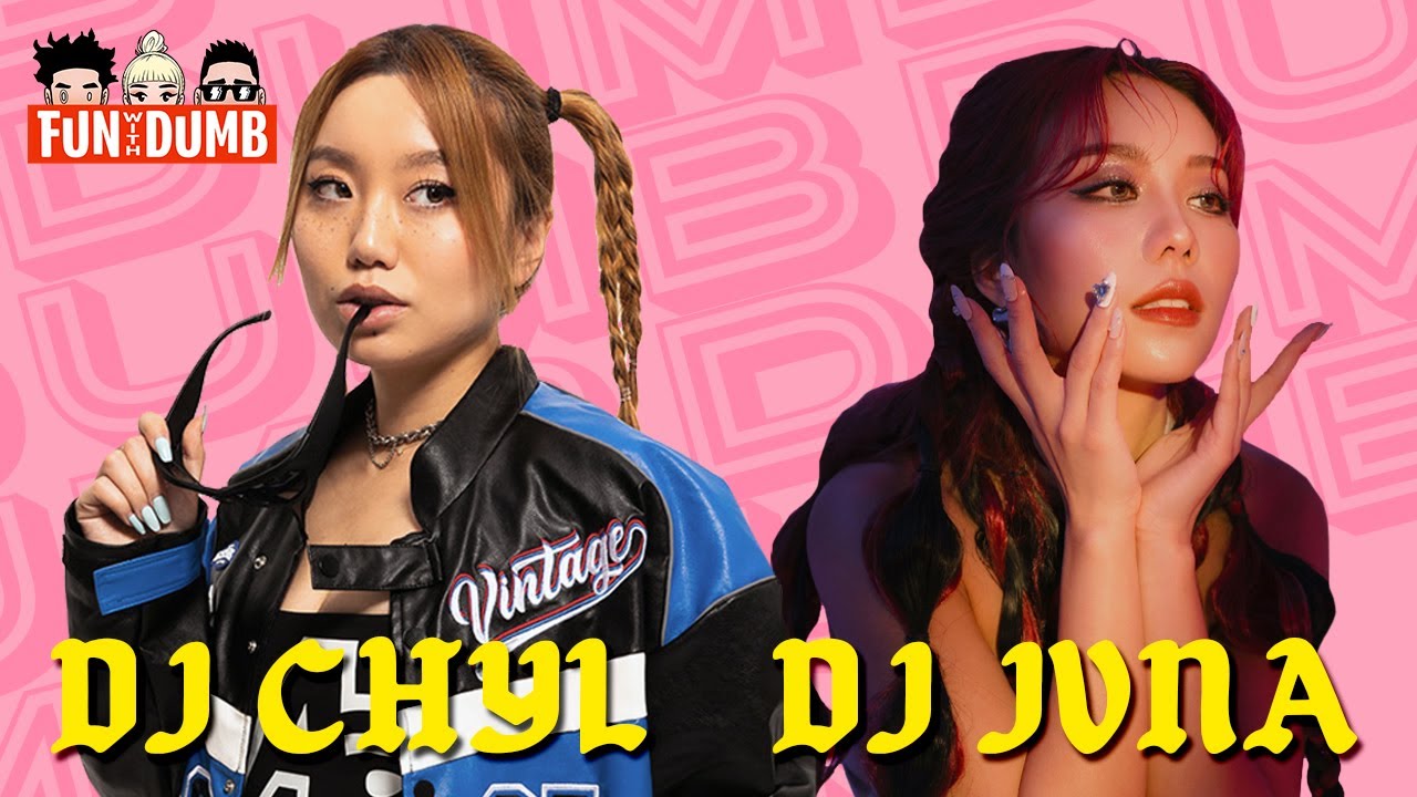 Fun With Dumb #256: DJ JVNA and CHYL