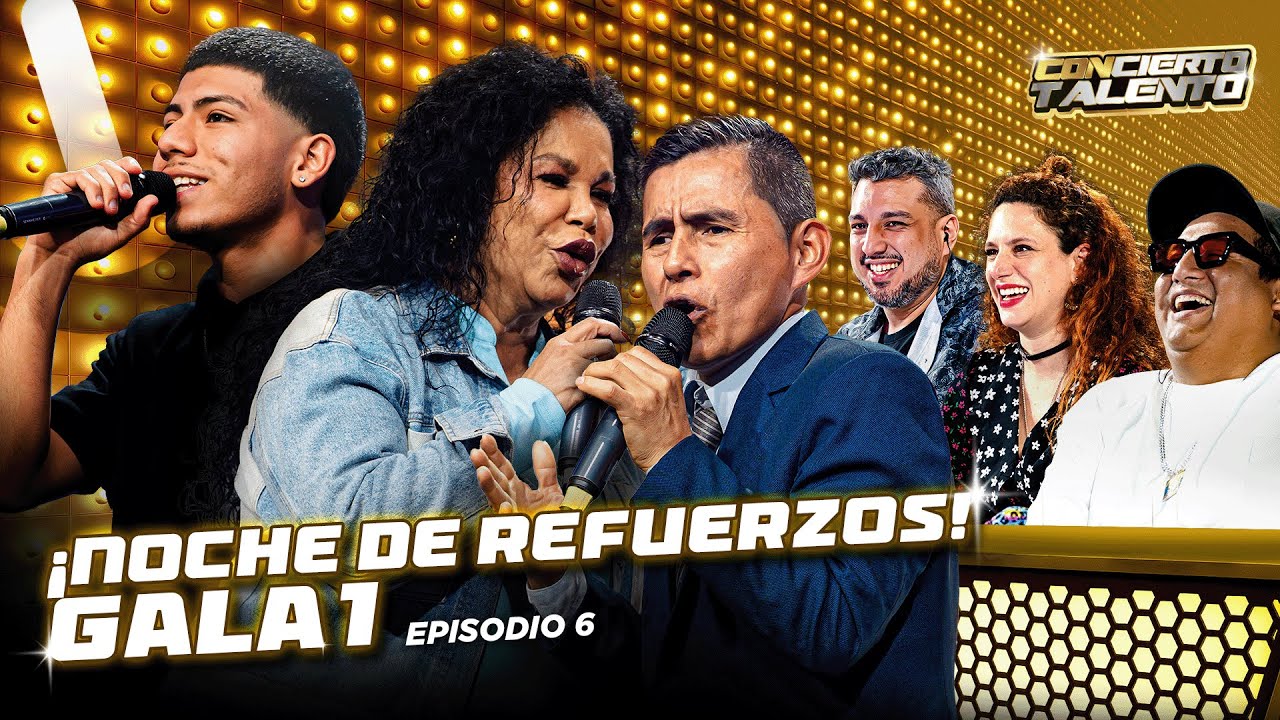 ¡NOCHE DE REFUERZOS! GALA 1 | CONCIERTO TALENTO