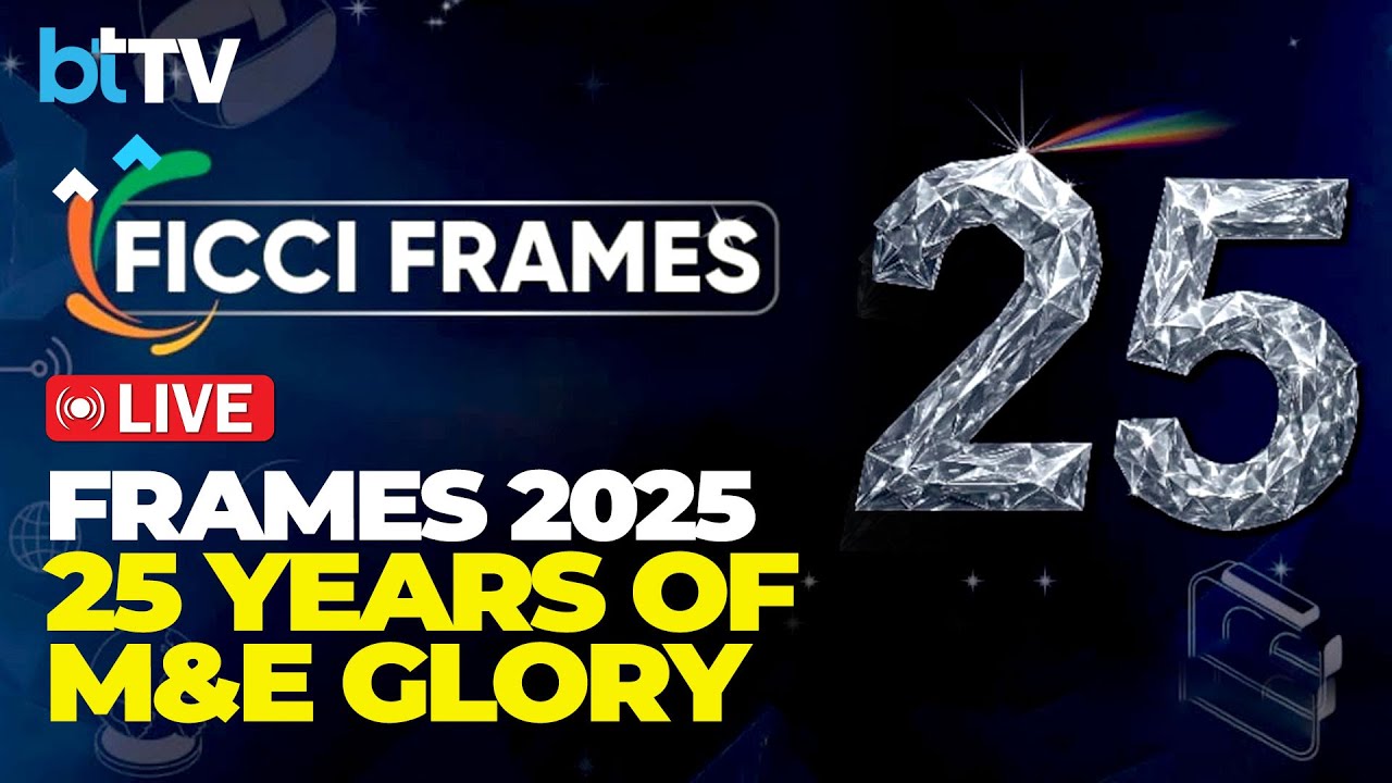 FICCI Frames 2025 Inaugural: 25 Years Of Indian M&E &ndash; Voices, Vision & Creativity