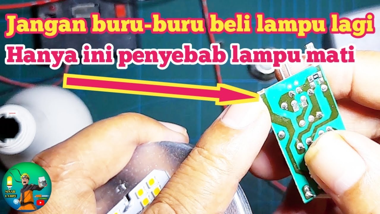 Jangan buru - buru beli lampu baru bila lampu LED anda mati