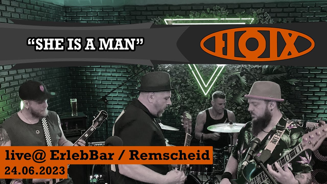 HOIX - She is a man / live @Erlebbar Remscheid / 24.06.2023