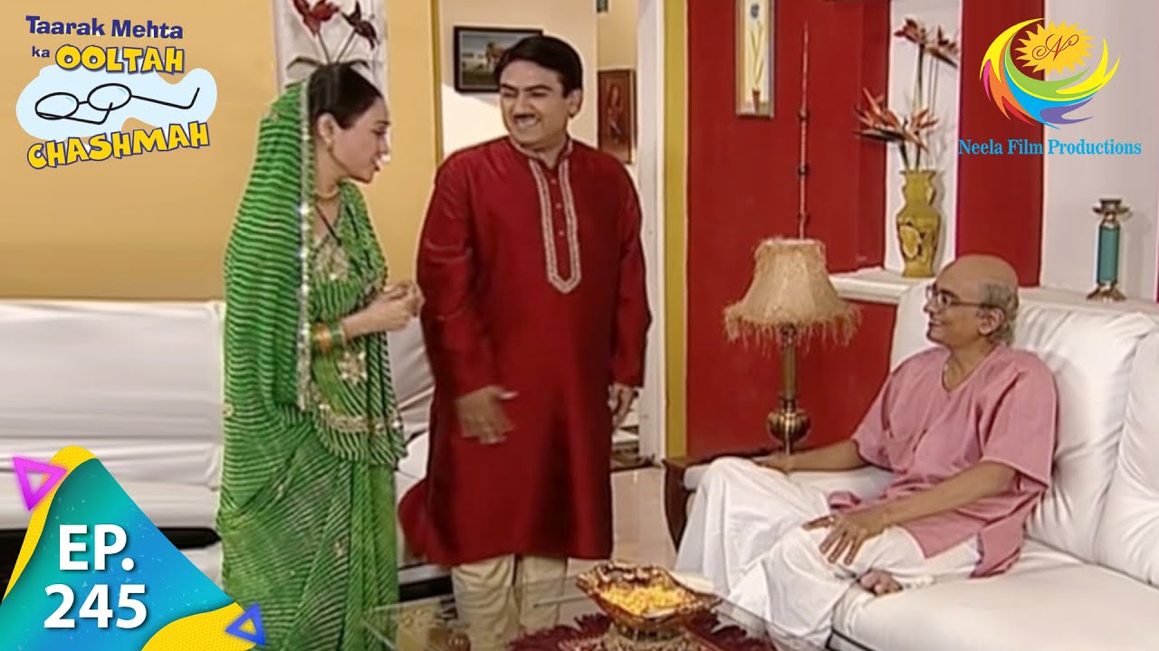 Taarak Mehta Ka Ooltah Chashmah - Episode 245 - Full Episode