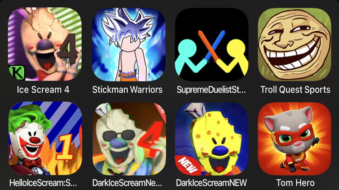 Ice Scream 4, Stickman Warriors, Superme Duelist Stickman, Troll Quest Sports, Hello Ice Scream ...