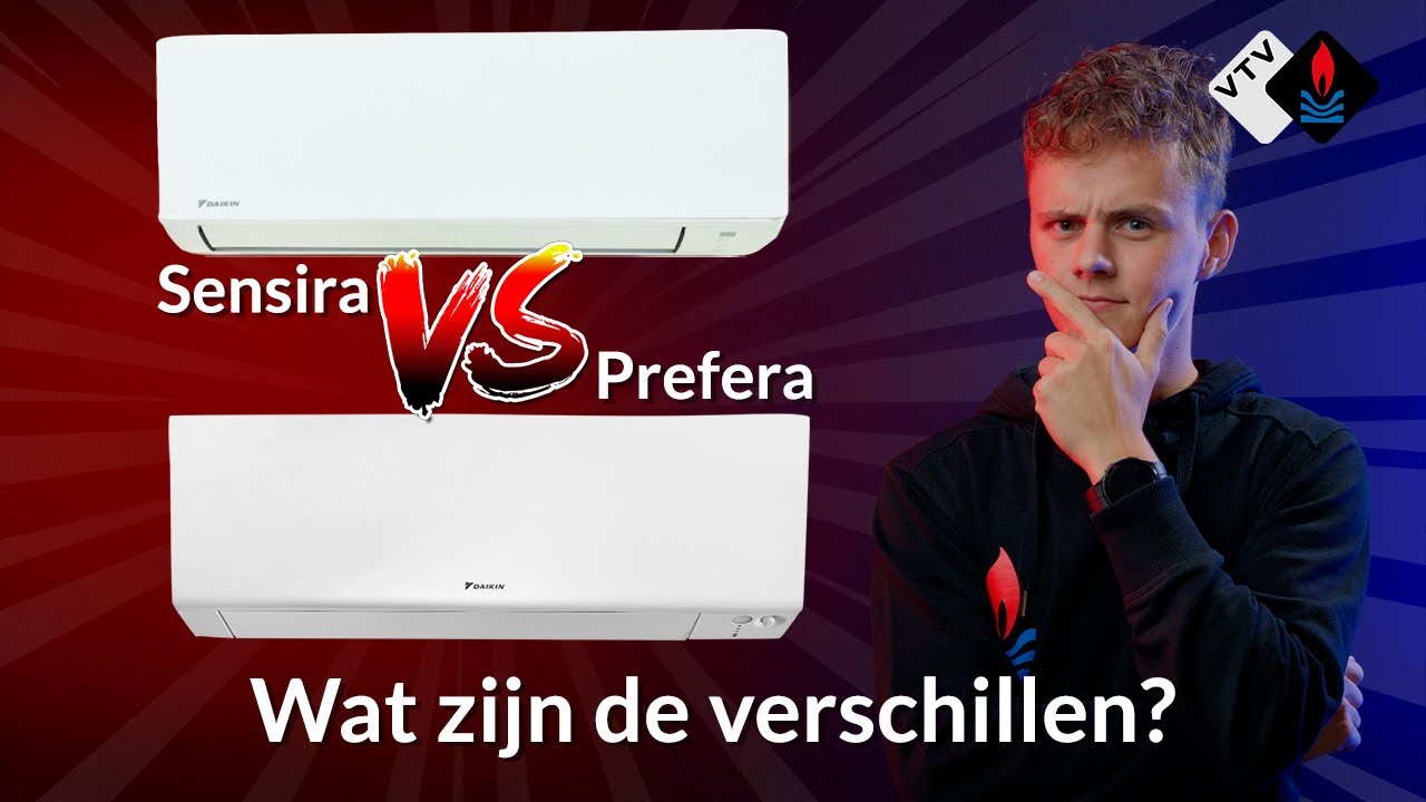 Daikin Prefera vs Sensira. Wat zijn de verschillen?