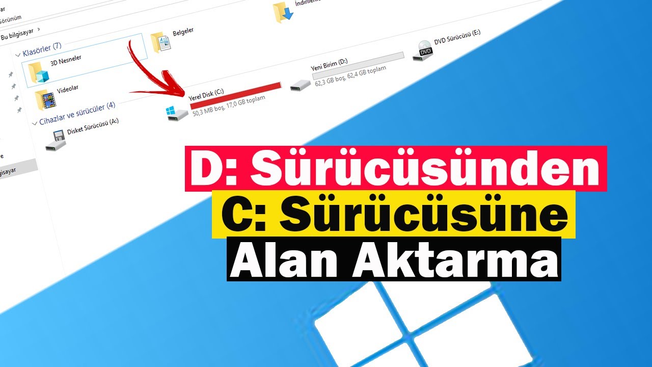 D: Sürücüsünden C: Sürücüsüne Alan Aktarma | Windows Disk Genişletme!