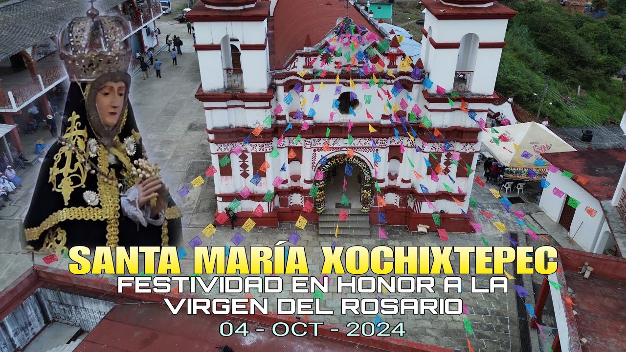 Santa María Xochixtepec | Festividad Patronal | 04 Octubre 2024