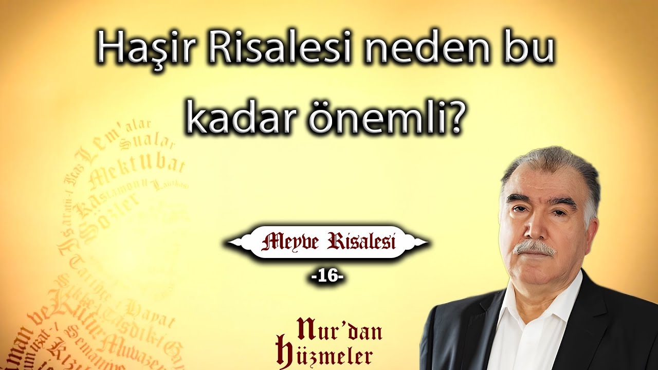 Haşir Risalesi neden bu kadar önemli? | Meyve Risalesi - 16 | Abdullah Aymaz