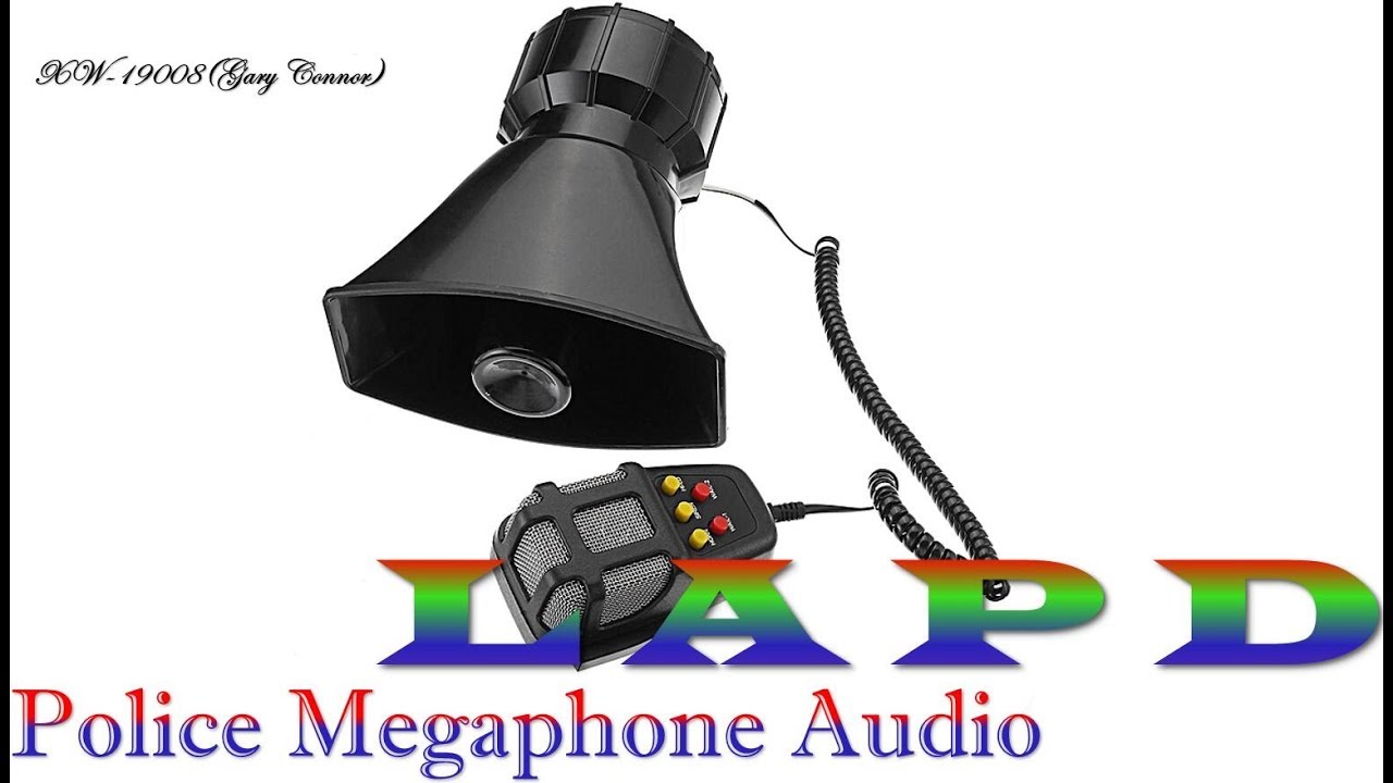 【XW-19008(Gary Connor)】LAPD Police Megaphone Audio v2.0（Audio Preview）