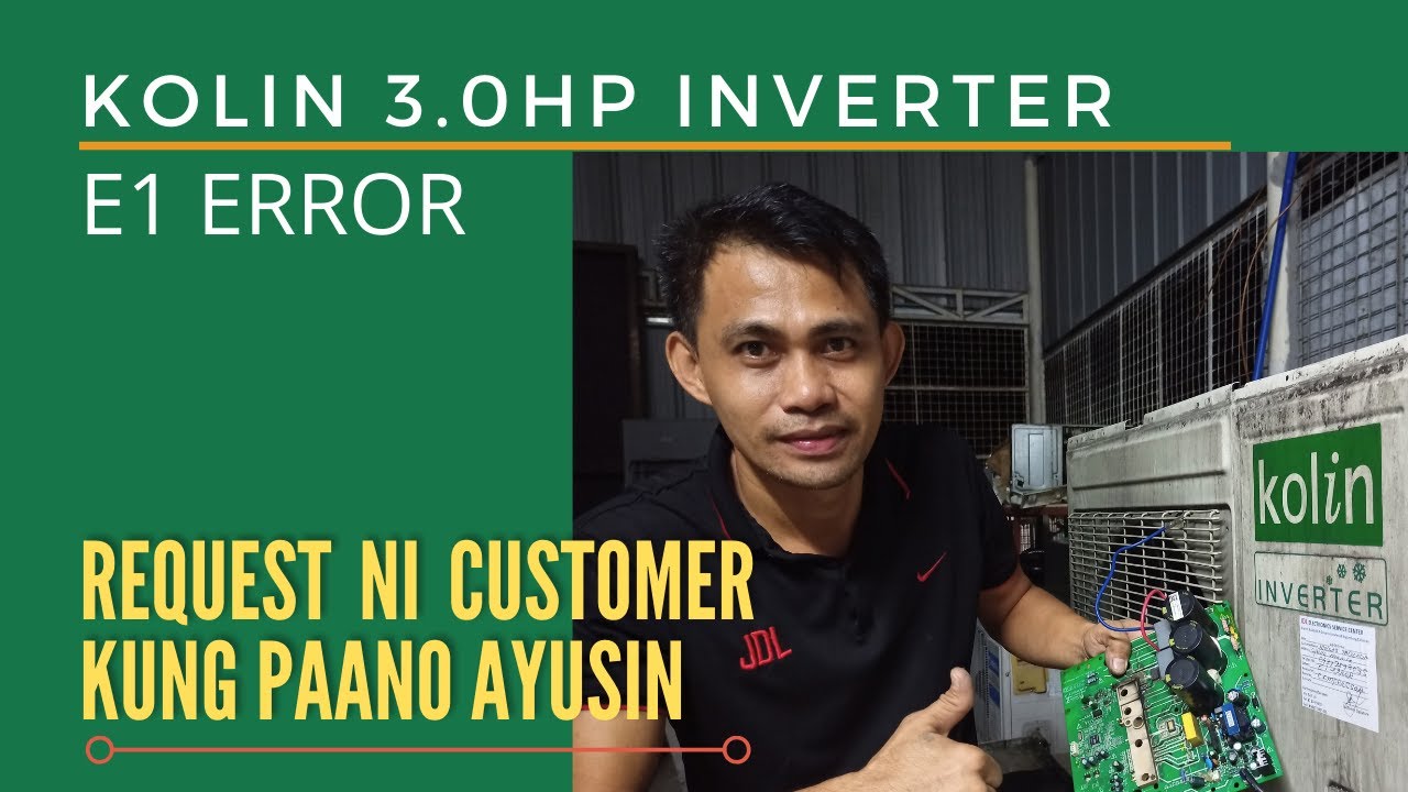 E1 ERROR | KOLIN 3HP INVERTER