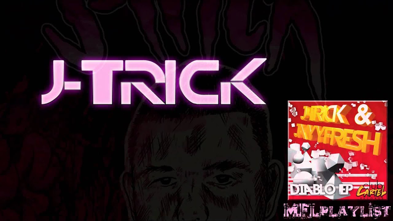 J-Trick & JayyFresh - Diablo (Original Mix)
