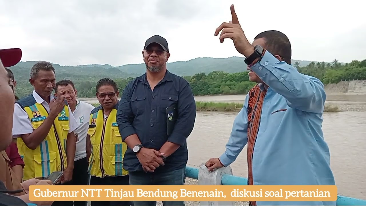 Gubernur NTT Tinjau Bendung Benenain dan Diskusi Soal Pertanian di Malaka