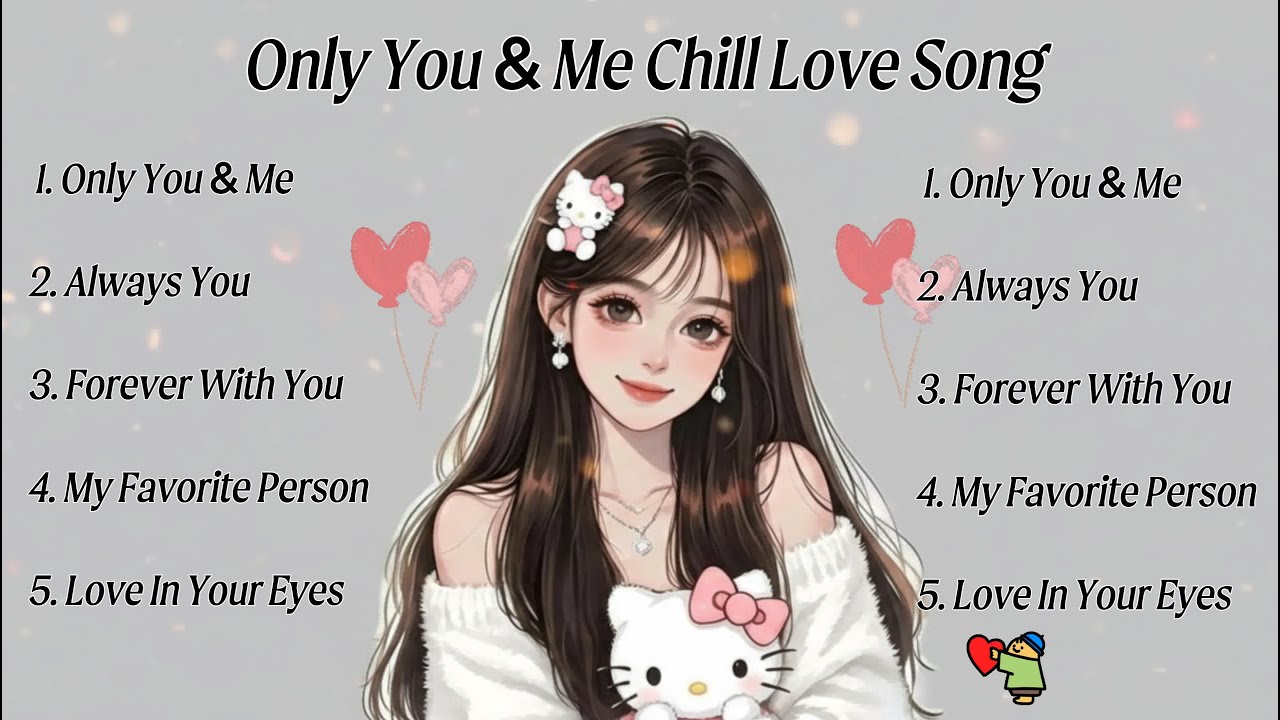 Only You & Me | Chill Love Songs Playlist 2026 | Romantic Pop Music for Relaxing & Late Nights ❤️🌙