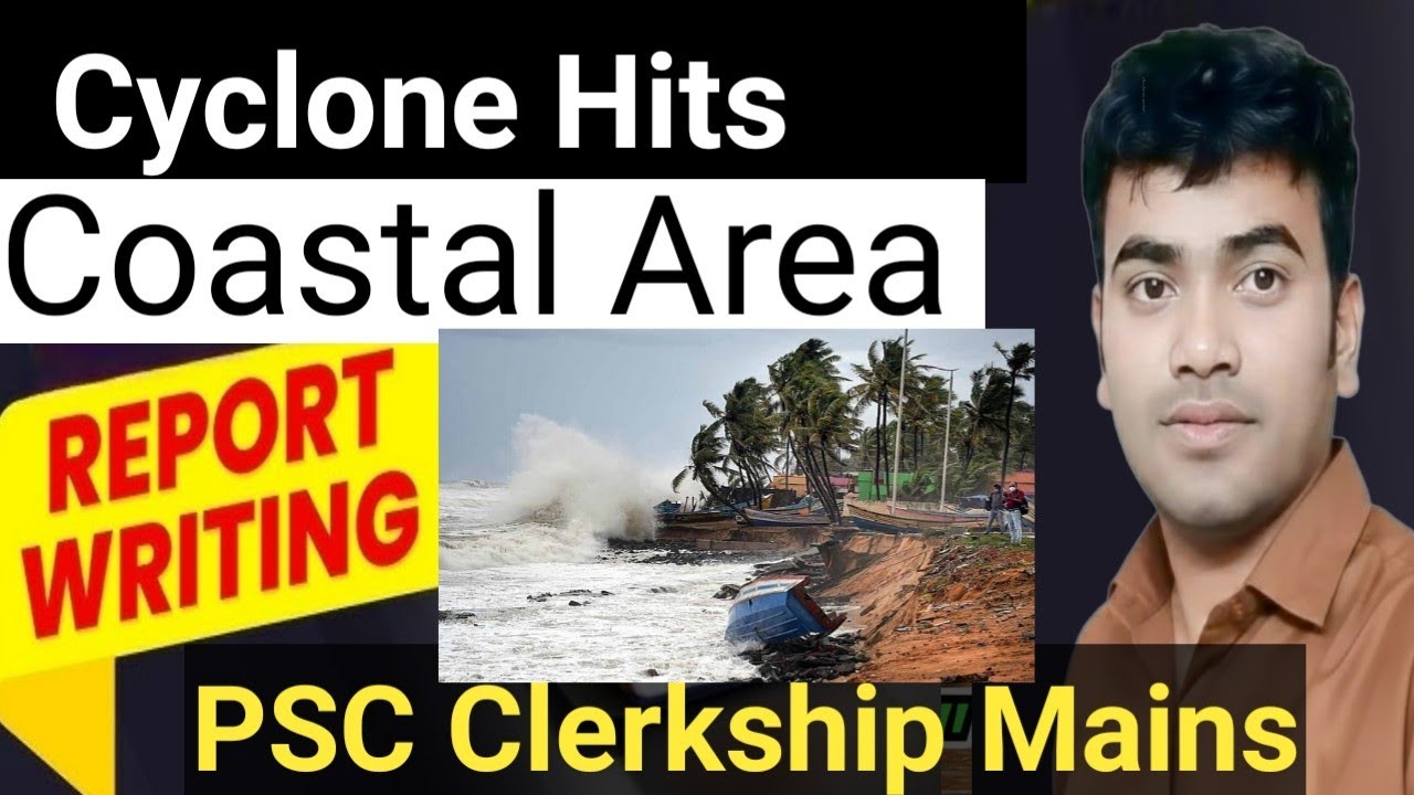 Cyclone hits coastal area|PSC Clerkship Report Writing| English Newspaper Report Writing 
