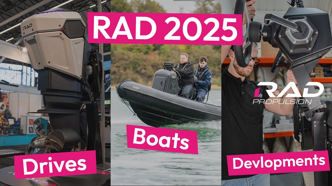 RAD Propulsion 2025 - New boats, RAD 120 launch, Testing, RAD ? and much more