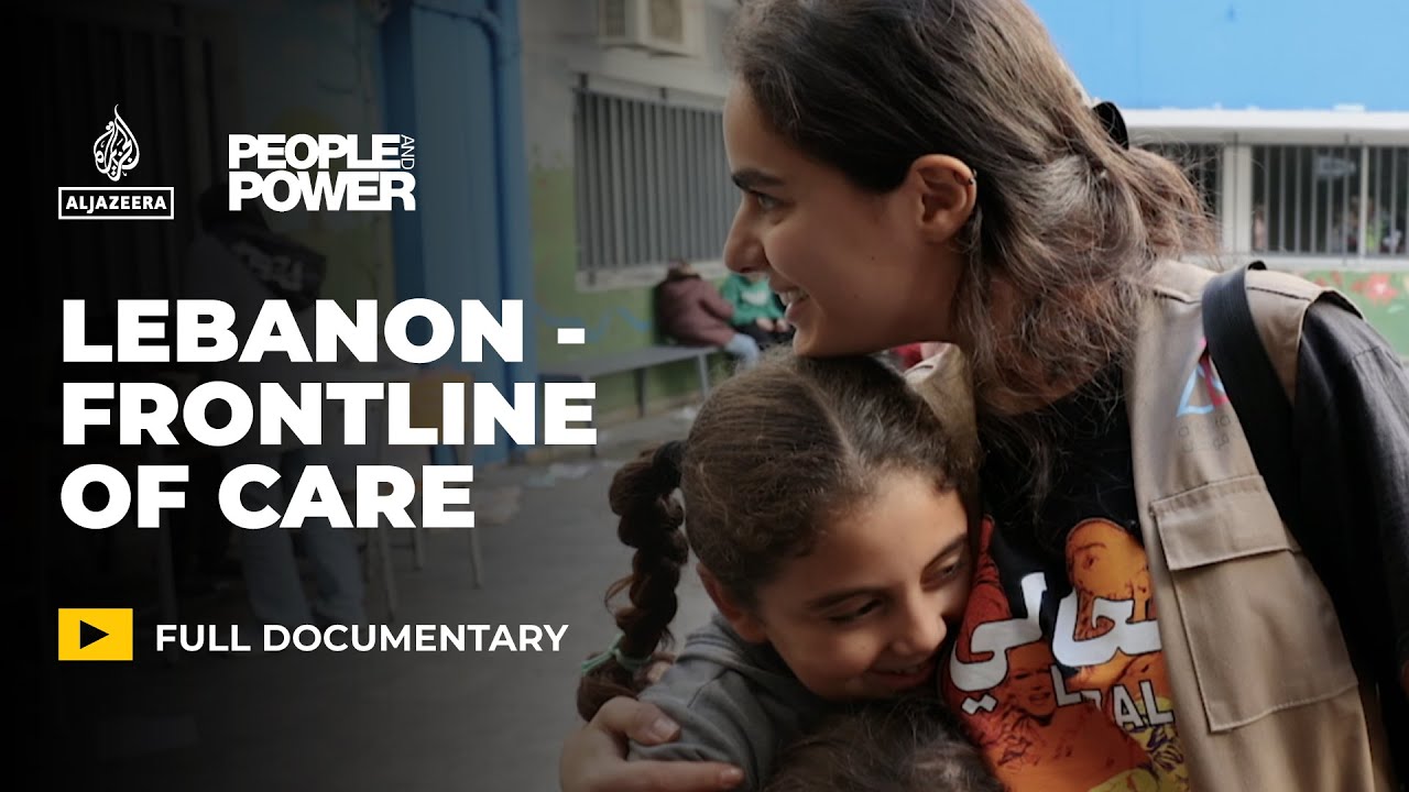 How Lebanon’s civilians are doing what their government can't | People & Power Documentary