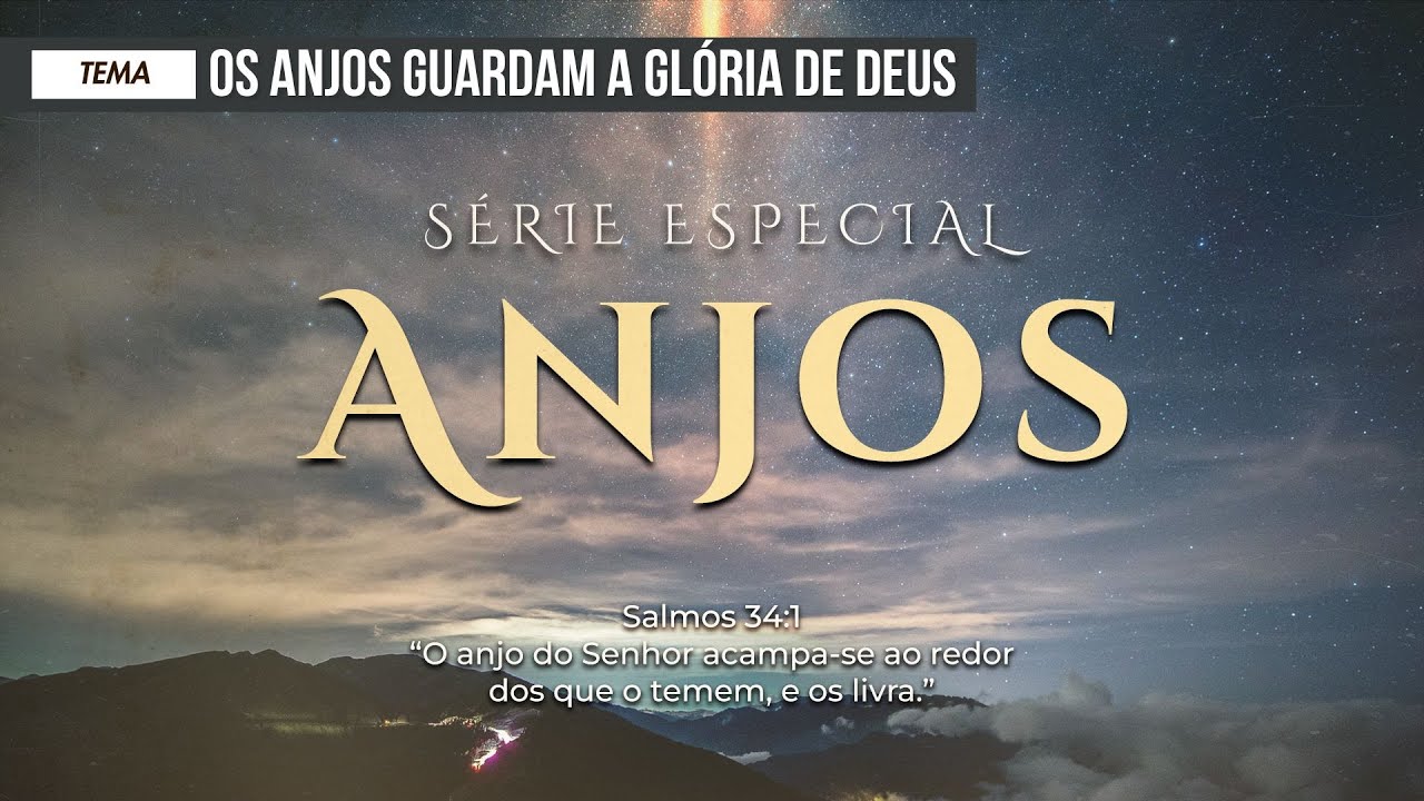 08/11/2025 - [ANJOS] - Igreja Cristã Maranata -"Os anjos guardam a Glódia de Deus"