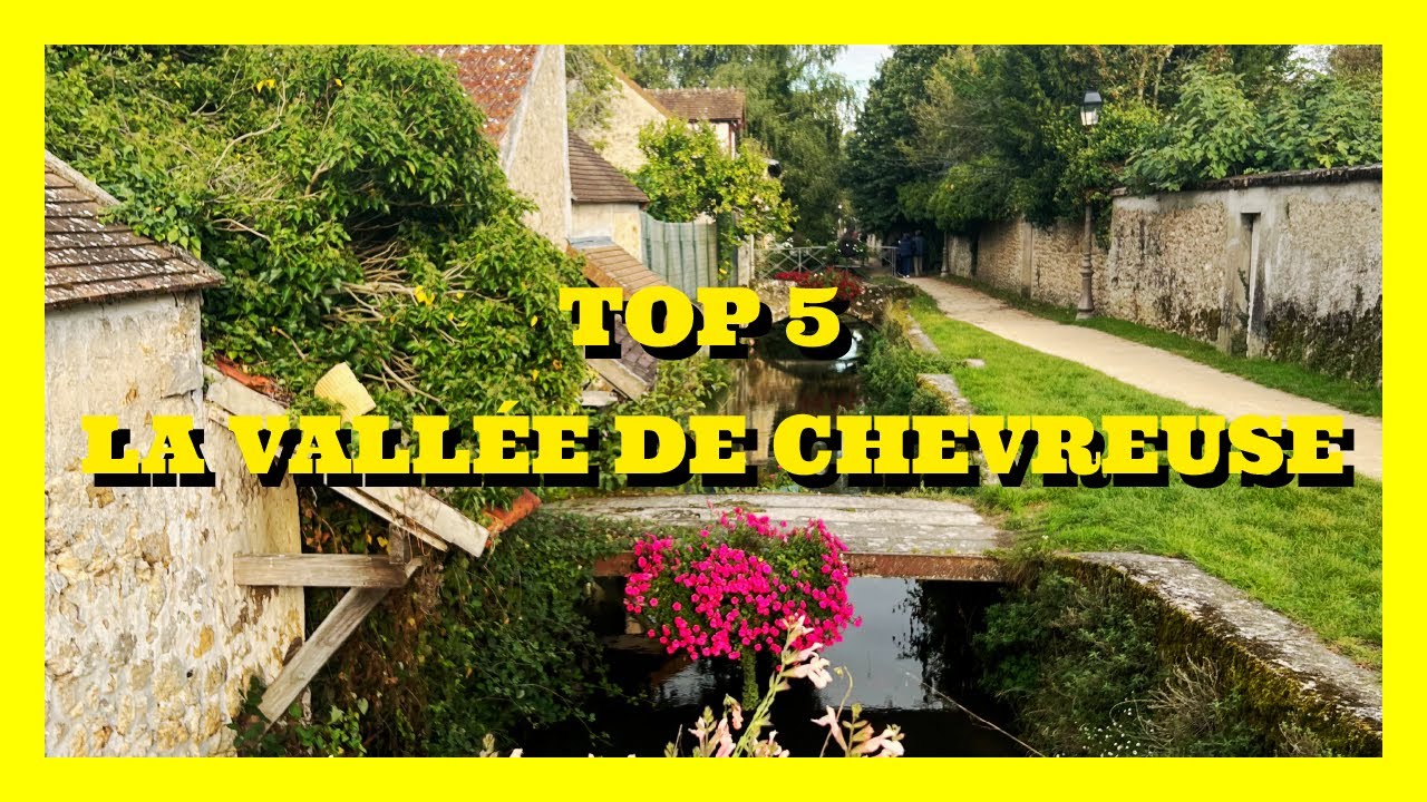 La Vallée de Chevreuse: Top 5 des lieux incontournables à visiter ( PARTIE 1)