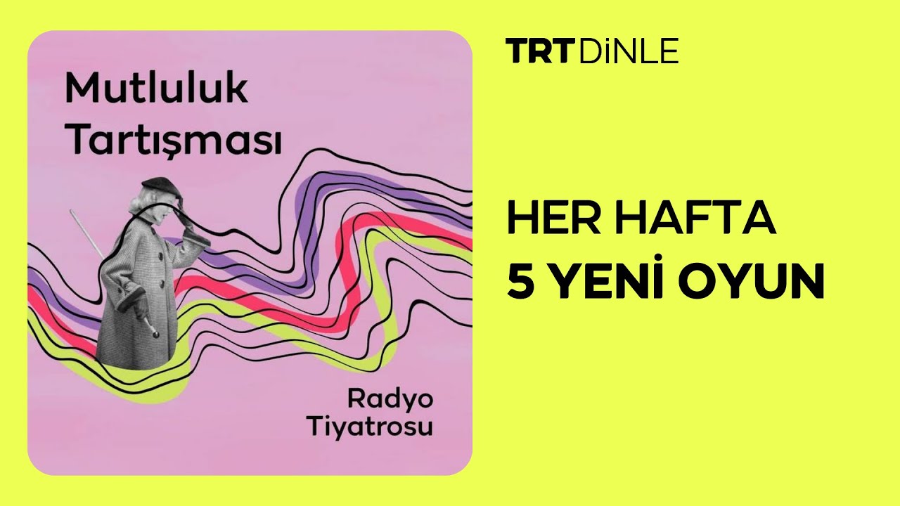 Radyo Tiyatrosu: Mutluluk Tartışması | Dram
