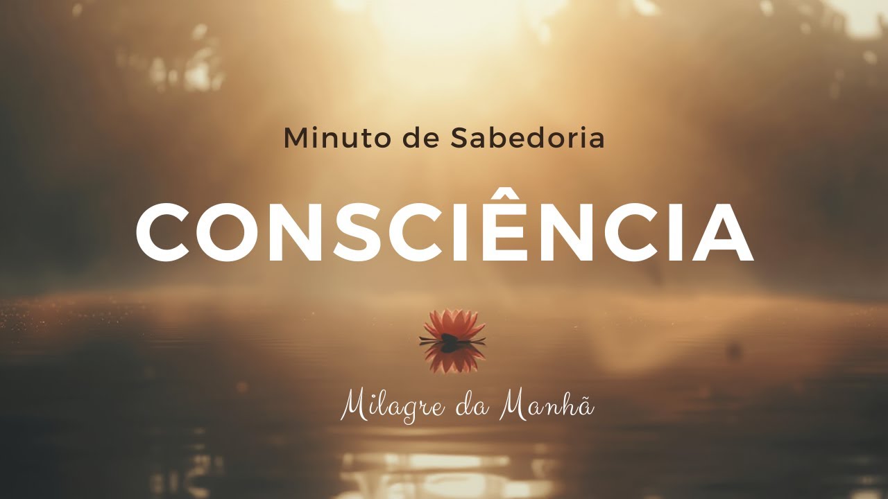 MINUTO DE SABEDORIA E MILAGRE DA MANHÃ