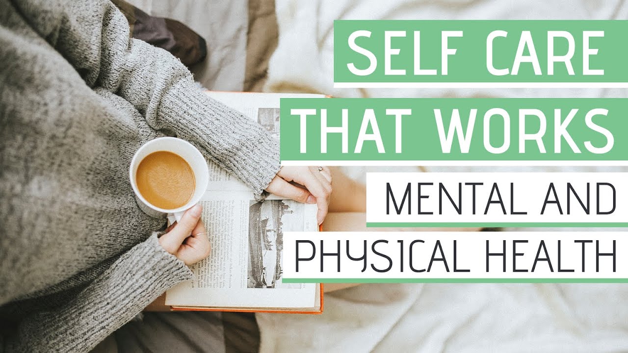SELF CARE ROUTINES &raquo; 20 Ideas for mental and physical health (self-care)