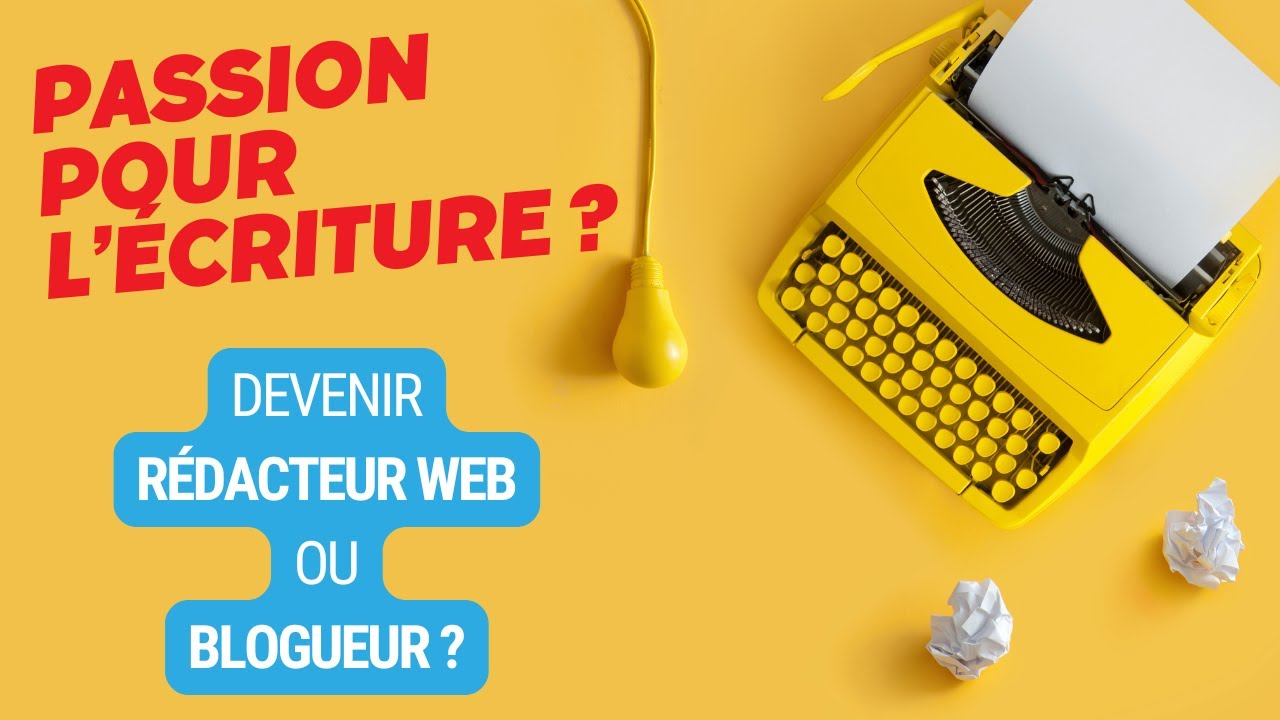 Quand on aime écrire, faut-il se lancer comme rédacteur web ou blogueur ?