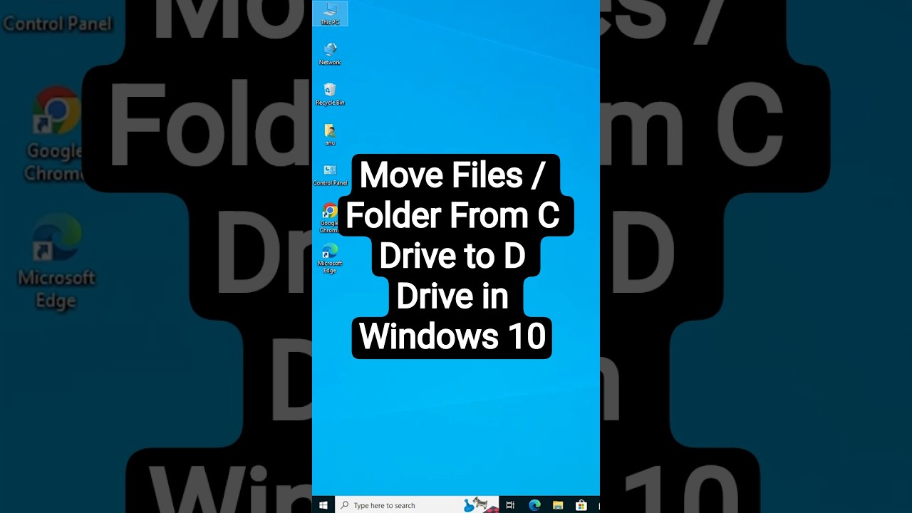 Move Files / Folder From C Drive to D Drive in Windows 10
