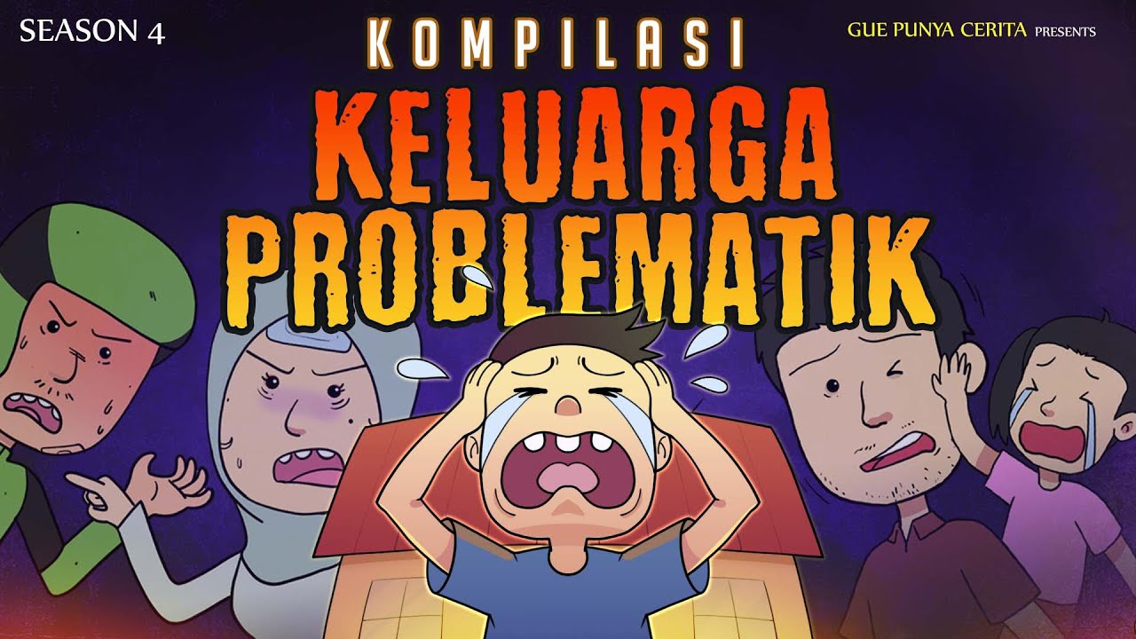 KOMPILASI KELUARGA PROBLEMATIK | Gue Punya Cerita | SEASON 4