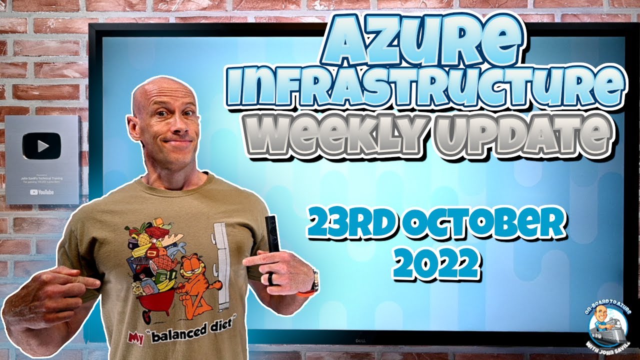 Microsoft Azure Infrastructure Update - 23rd October 2022