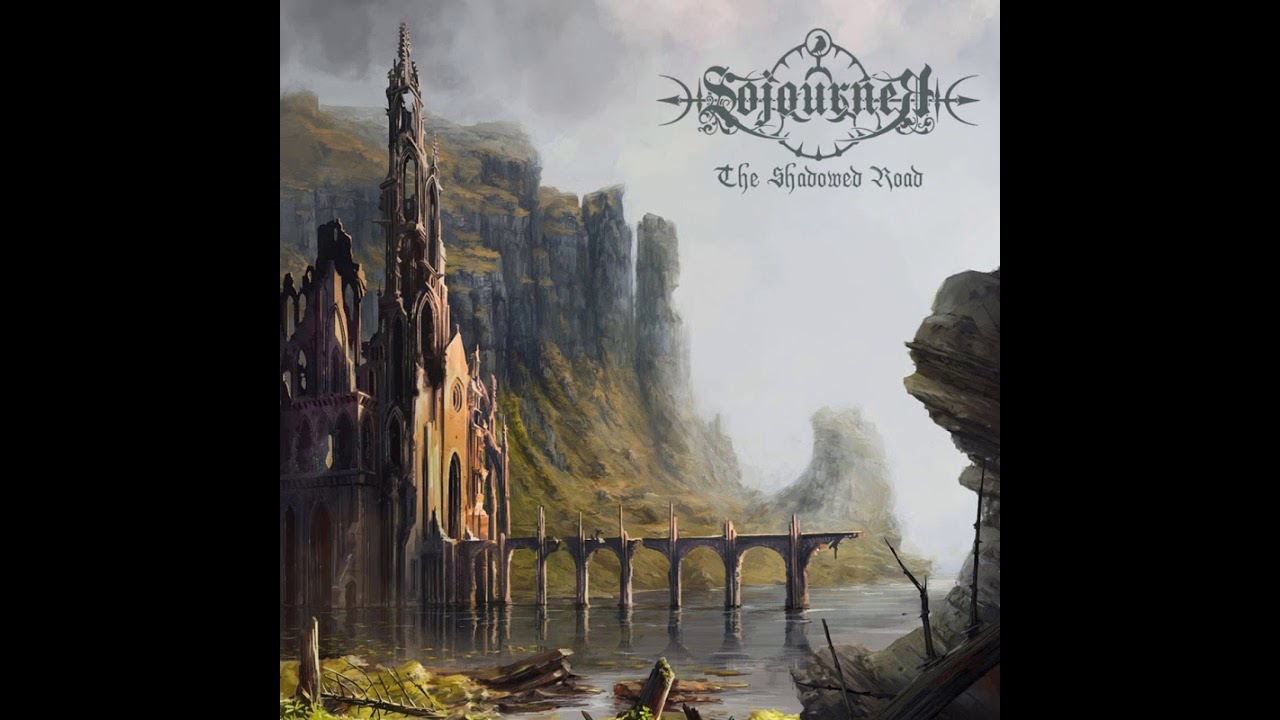 Sojourner - The Shadowed Road (Full Album)