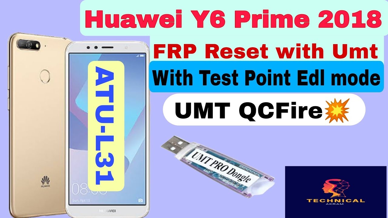 Huawei ATU-L31 Y6 Prime 2018 Frp Reset with Test Point EDL mode With Umt Qcfire💥✅