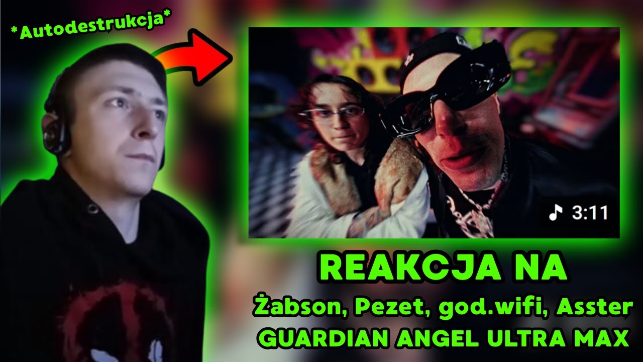 Żabson, Pezet, god.wifi, Asster - GUARDIAN ANGEL ULTRA MAX EXCEL REAKCJA