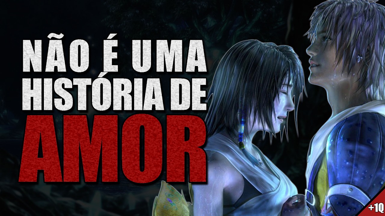 Final Fantasy X - Um conto sobre filosofia e conservadorismo religioso