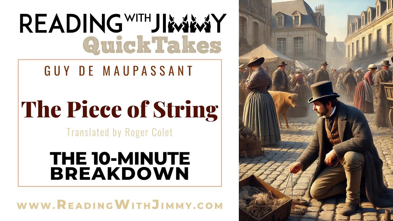 Guy de Maupassant - The Piece of String - Short Story - 10-Minute Breakdown