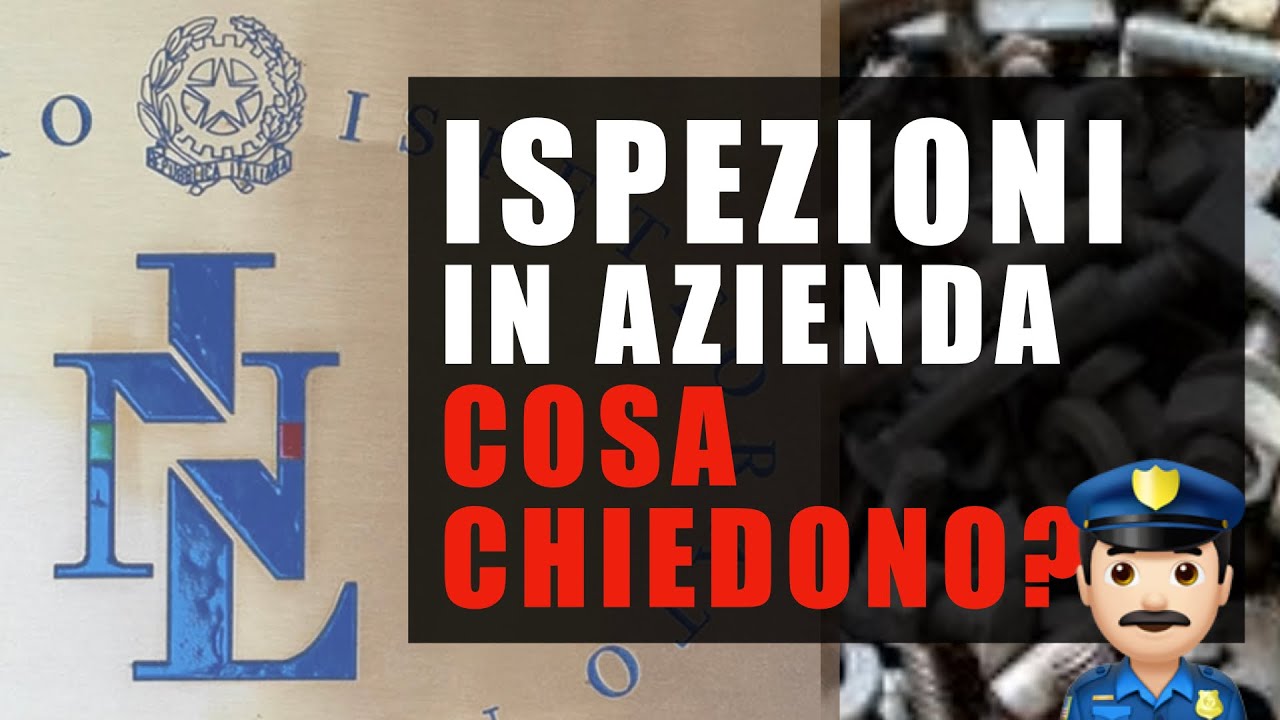 Ispezioni 2024 - Documentazione richiesta dall'Ispettorato del Lavoro