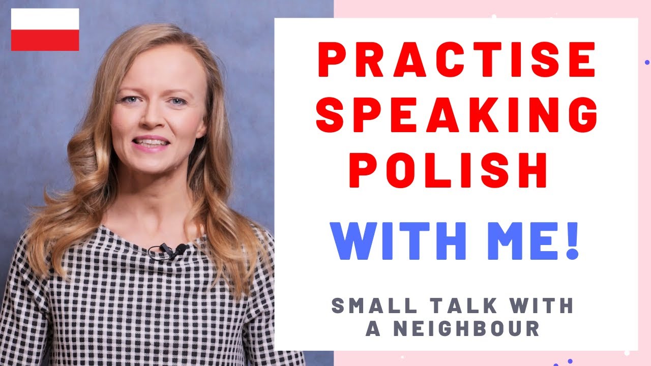 Practise speaking Polish - small talk with a neighbour - role play