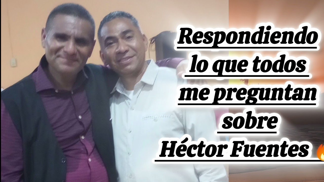 Respondiendo lo que todos me preguntan sobre Héctor Fuentes 😱🙏 | Alex+QVencedor”
