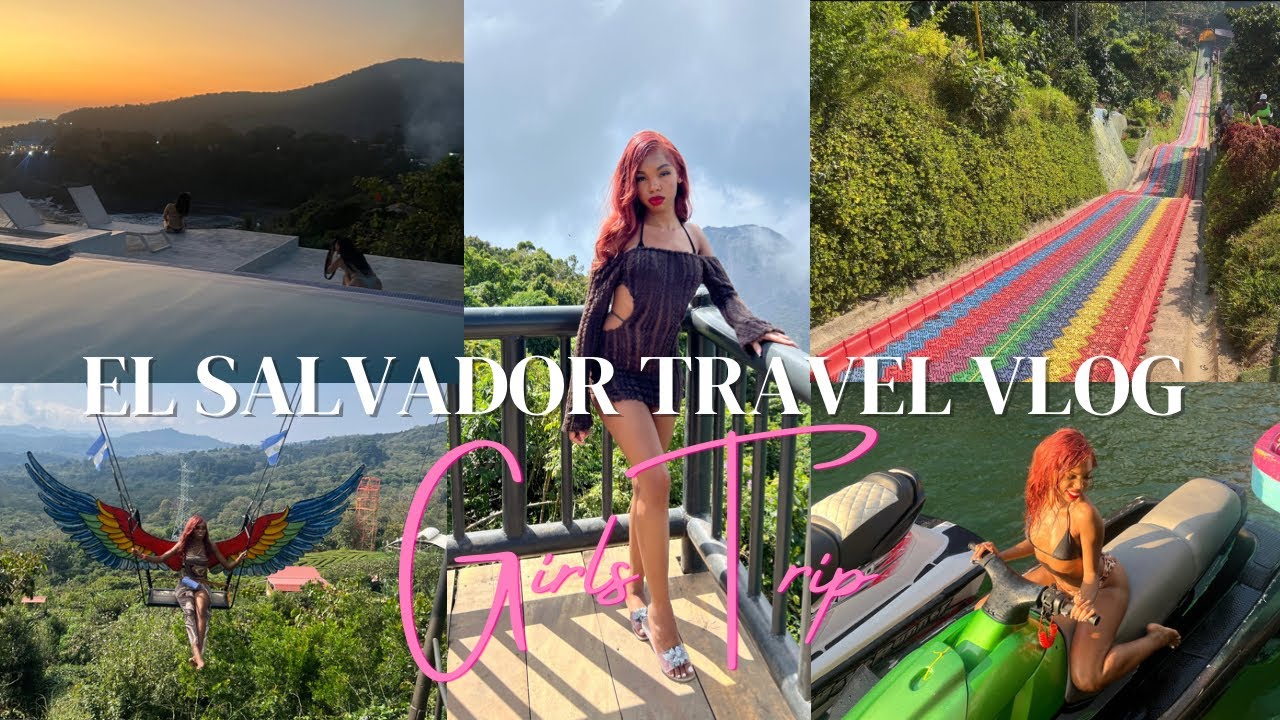 EL SALVADOR TRAVEL VLOG | GIRLS TRIP (Rainbow Slide, Jet Skiing, Zip lining, Beto’s, and more!)