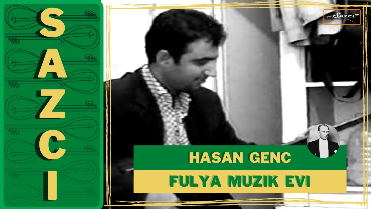 Hasan Genc - [Fulya muzik evi] - SAZCI®