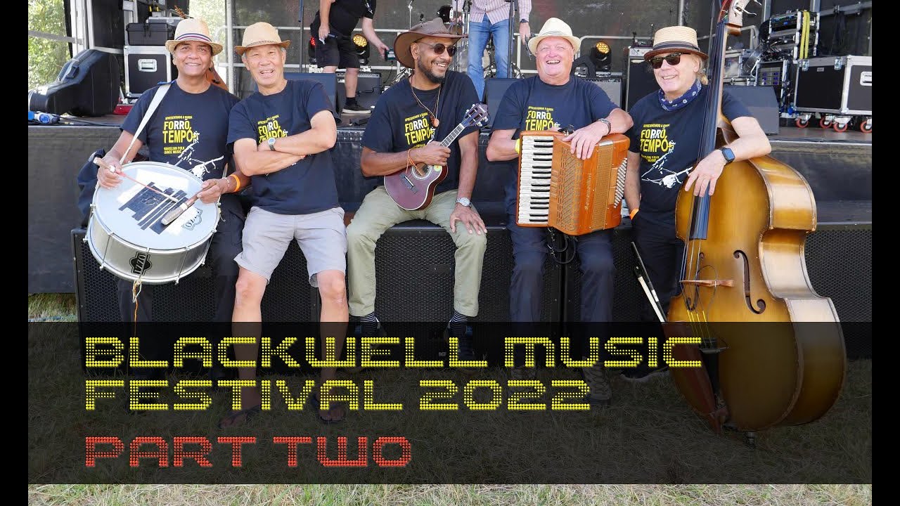 Blackwell Music Festival, Pt2 - Forro Tempo - 10 Sept 2022