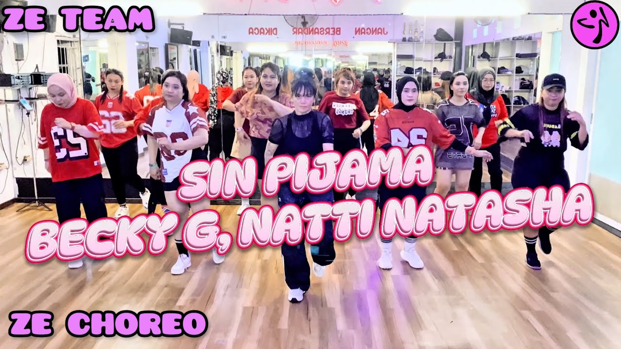 SIN PIJAMA ➖ BECKY G, NATTI NATASHA / ZUMBA / DANCE WORKOUT / ZE CHOREO / ZE TEAM BALIKPAPAN 🖤💜