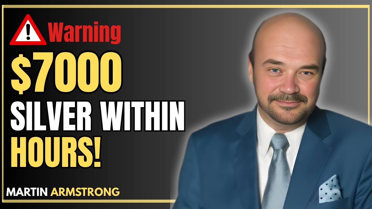 $7,000 SILVER PRICE ALERT  GOLD & SILVER HOLDERS MUST WATCH THIS NOW MARTIN ARMSTRONG WARNING