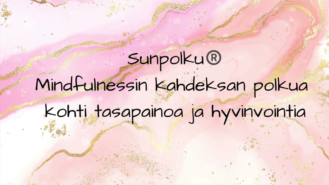 Osa 5 Keskittymisen ja tietoisen huomion vahvistaminen I Sunpolku