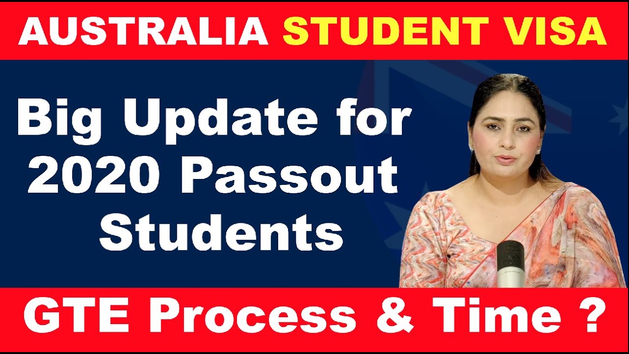 Australia Student Visa | Big Update for 2020 Passout Students | GTE Process & Time |